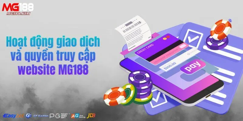 hoat-dong-giao-dich-va-quyen-truy-cap-website-mg188