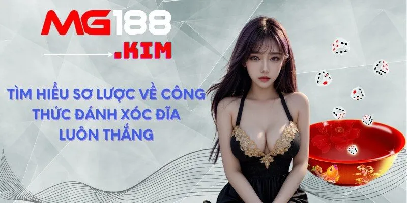 Tìm hiểu sơ lược về công thức đánh xóc đĩa luôn thắng 